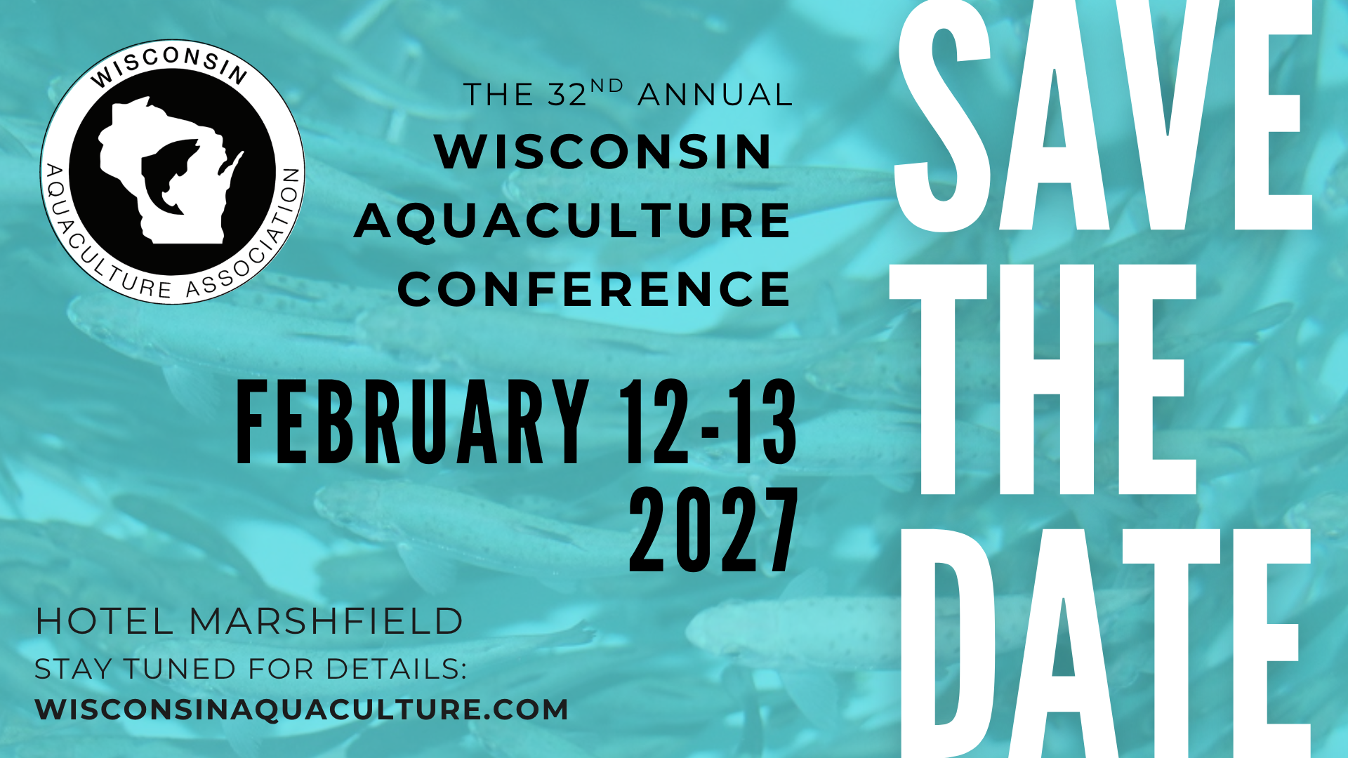 Save the Date — 32nd Annual Wisconsin Aquaculture Conference, February 12–13, 2027 at Hotel Marshfield